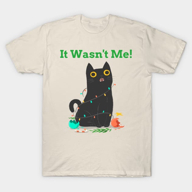 It Wasn't Me!- Funny Chrismas Naughty Cat T-Shirt by IceTees